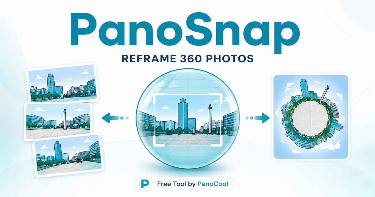 PanoSnap: The Fastest Way to  Reframe 360 Photos Online - Free tool