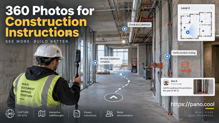 How to Use 360 Photos for Construction Site Instructions and Documentation